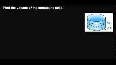 Volume of a composite solid.avi