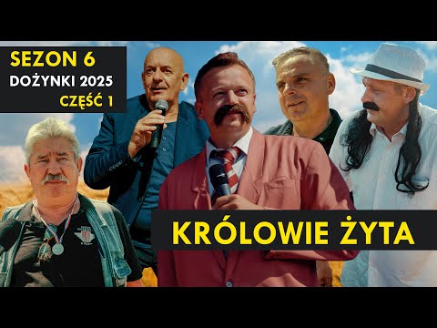 KRÓLOWIE ŻYTA Sezon 6 I Dożynki 2025 I Część 1