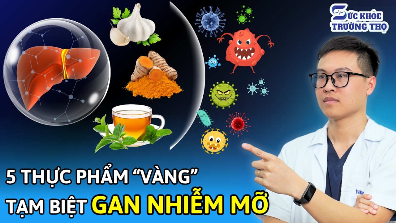 5 Thực Phẩm GIẢI ĐỘC GAN Giúp Ngăn Ngừa GAN NHIỄM MỠ Tốt Nhất Vào Mùa Hè