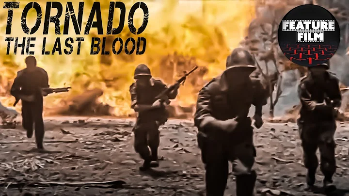 TORNADO: The last blood | Full Length Action Movie | Vietnam war movie - DayDayNews