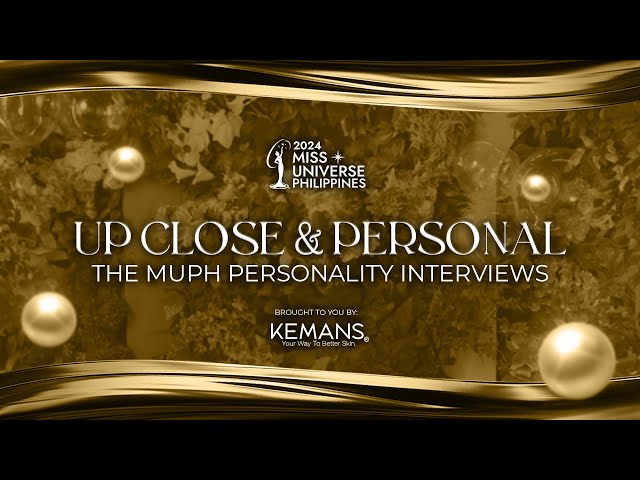 UP CLOSE & PERSONAL INTERVIEWS Full Video | Miss Universe Philippines 2024 class=