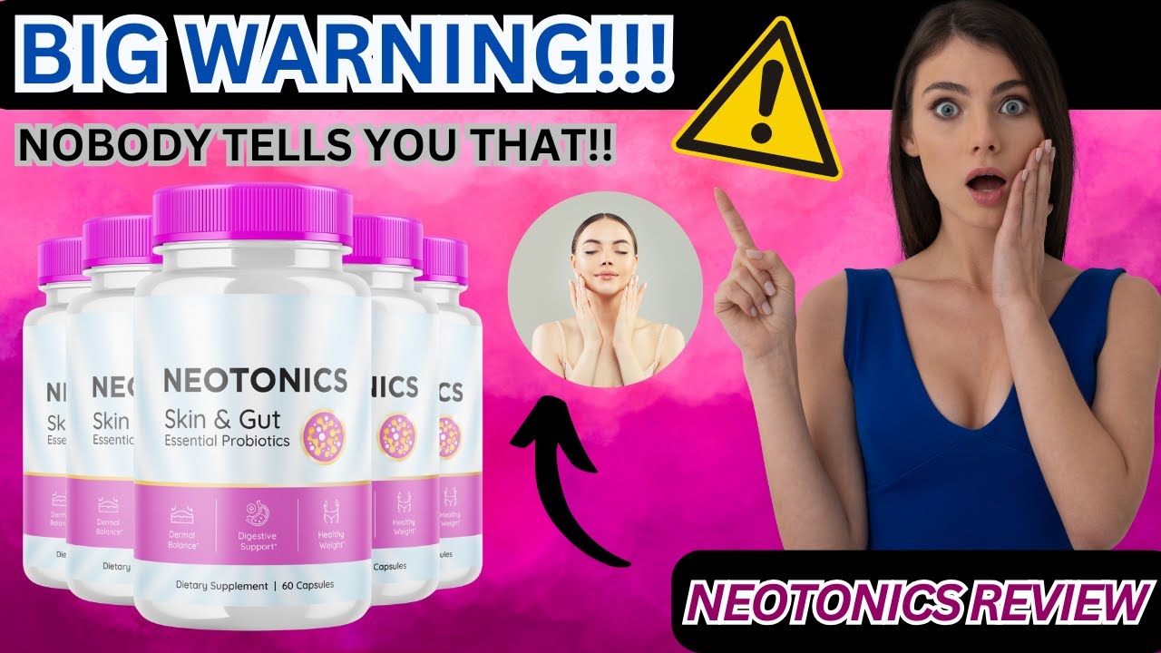 🚫❌BEWARE: NEOTONICS SKIN & GUT REVIEW 🤥 Fake Customer Feedback - ⚠️ Don't Buy ⚠️ - the Hidden Truth!