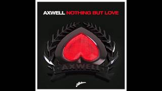 'NOTHING BUT LOVE' (TV ROCK Remix) Axwell ft Errol Reid [HQ]