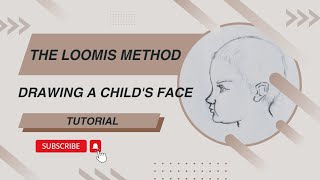 The Loomis Method: Drawing a Child's Face Tutorial