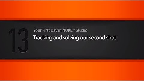 Nuke Studio | Tracking And Solving A Shot
