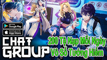 Tu Chân Chat Group x7Game | 200 Tệ Nạp Mỗi Ngày - Vô Số Tướng Hiếm | NBSGaming