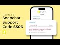 How to Fix Snapchat Support Code SS06?