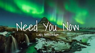 Lady Antebellum - Need You Now