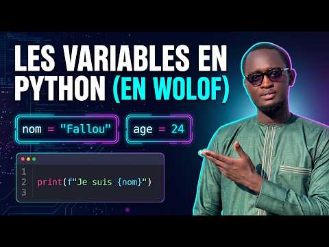 Comment Déclarer une Variable en Python (en Wolof) | Tutoriel Débutant #2