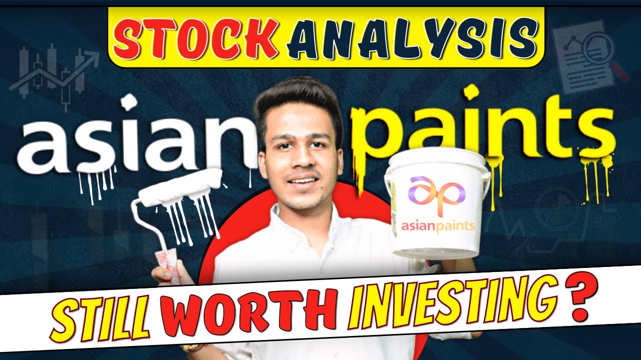 Asian Paints stock analysis Is it worth investing in the Paint