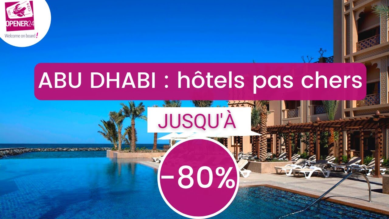 ABU DHABI : hôtels pas chers jusqu’à -80% !!