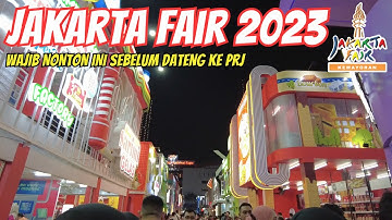 PRJ Kemayoran 2023 Review Lengkap Jakarta Fair TERBARU
