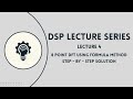 DSP: Lecture 4 | 8 - Point DFT Using Formula Method | Step-by-Step Solution | Solved Problem