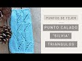 Punto calado formando triángulos ◢ Punto Silvia ✔ Tejer con Lucila