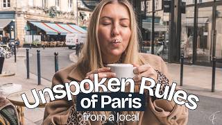 Unspoken Rules of Paris - What Every Visitor Needs to Know (From an American Living in Paris)