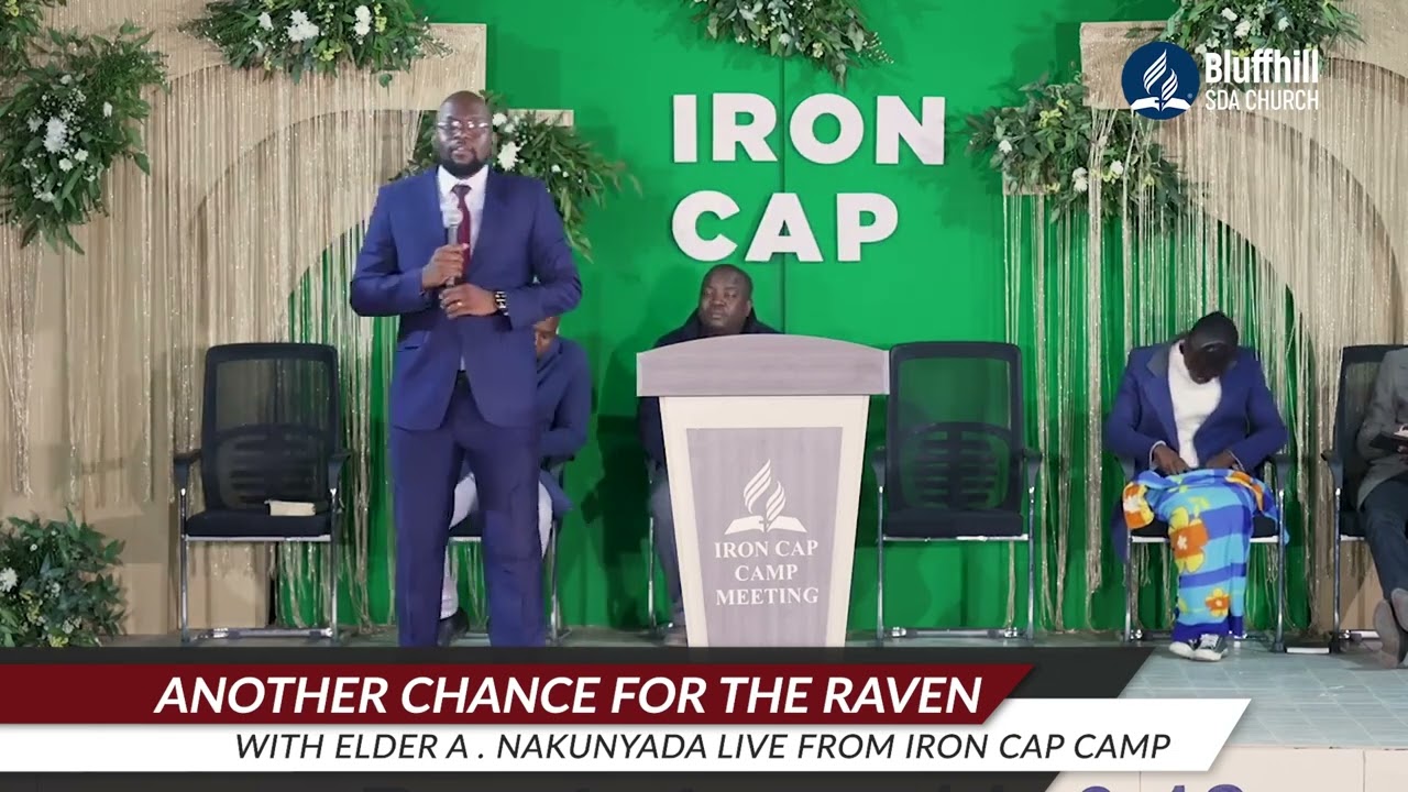 Bluffhill SDA Church ||  Elder Nakunyada  || Another Chance for the Raven