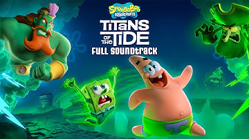 SpongeBob SquarePants: Titans of the Tide - Original Game OST  | Full Soundtrack