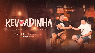 Xanddy Harmonia, João Gomes - Revoadinha (Versão Piseiro)