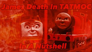 James Death In Tatmoc In A Nutshell