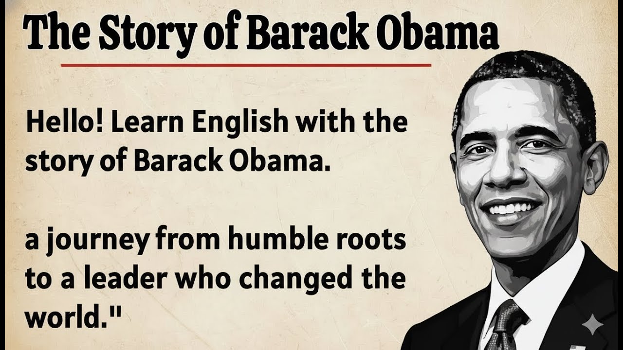 Barack Obama’s Life Story 🔥 Learn English Through Story Level 3 | Listening Practice