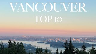 Top 10 Things to do in Vancouver | Canada [4K]