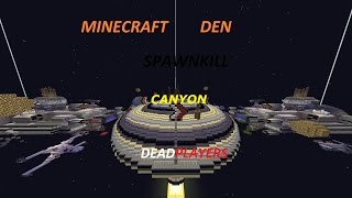 Den Dp Canyon Spawnkill #3 W/NicoGamer666