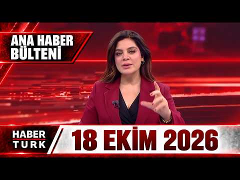 Habertürk Weekend Main News with Hülya Hökenek - October 18, 2026