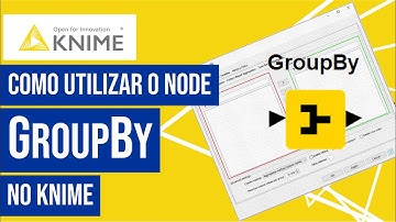 Como Utilizar o Node GroupBy no KNIME