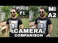 Xiaomi Poco F1 vs Mi A2 Camera Comparison|Poco F1 Camera Review|Mi A2 Camera Review