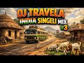 Dj TRAVELA INDIA SINGELI MIX V3 