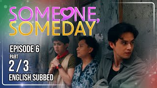 Someone, Someday | Episode 6 (2/3) | August 3, 2026 | (w/ English Subs) screenshot 5