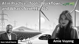 AI in Practice—Tools, Workflows, and What’s Next |Ep 262| Amie Vuyong