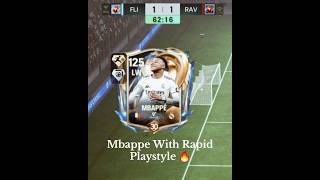 Mbappe With Rapid Playstyle 🔥🔥 #fifamobile #fcmobile #fifa #eafcmobile #easports #shorts