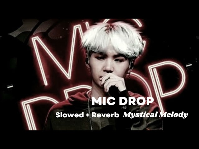 BTS   MIC DROP (Slowed + Reverb) class=