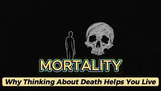 Mortality Psychology: Why Thinking About Death Helps