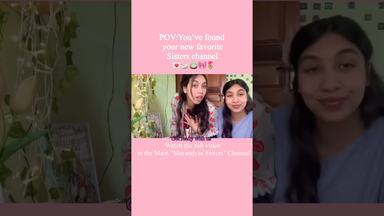 Точка зрения: Вы нашли свой новый любимый канал про сестер🎀💗