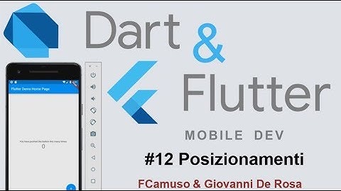 Dart & Flutter ITA 12: Flutter, placements