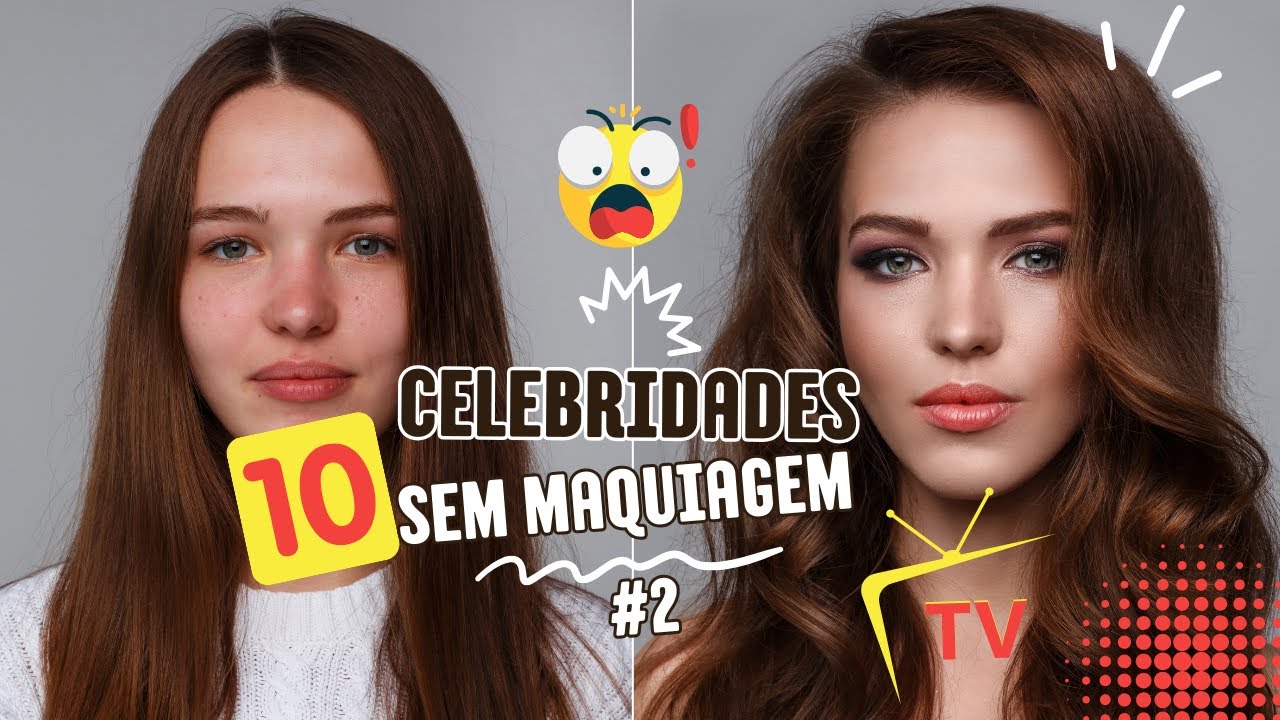 Veja 10 Celebridades SEM MAQUIAGEM! Você Vai Se Surpreender! parte 2