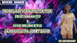 NEW DJ‼️PULUT ROHAM FYP || AYAH IBU JDM STYLE JEDAG JEDUG VIRAL 2025