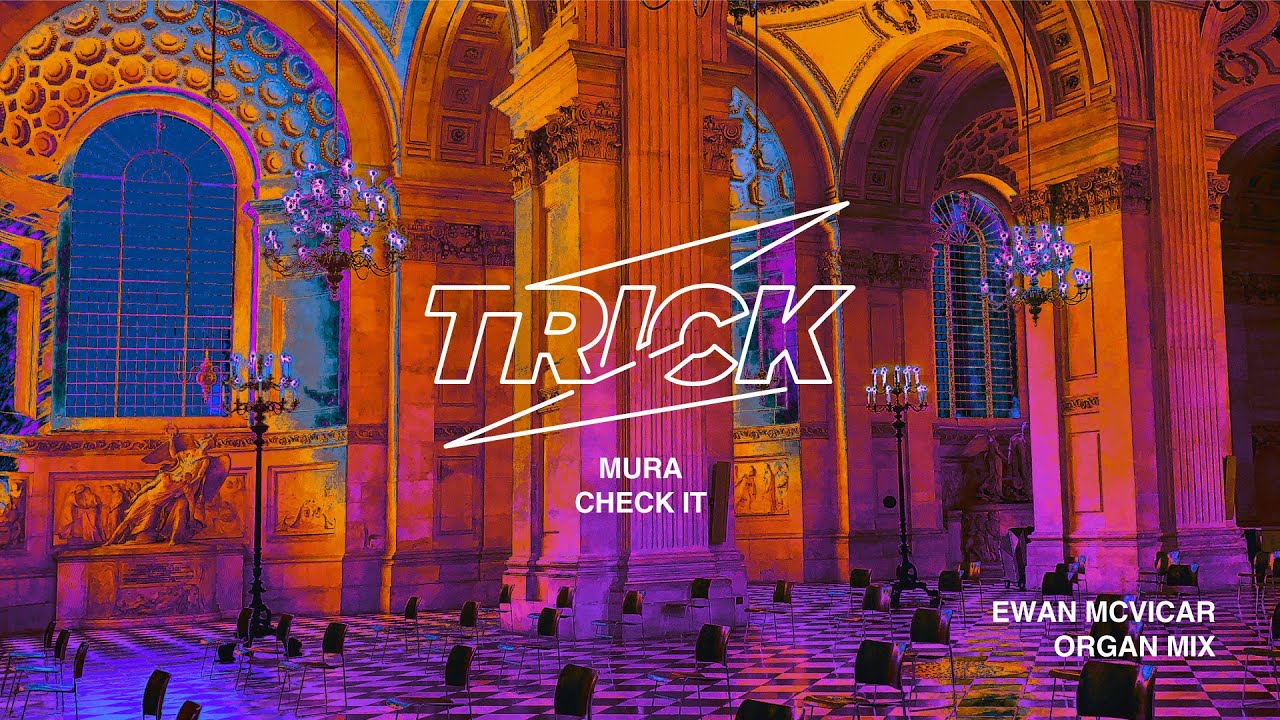 Mura - Check It (Ewan McVicar Organ Mix)