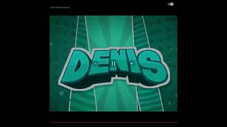 Denis daily intro