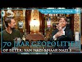 70 jaar geopolitiek van nazis naar nazis