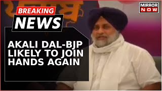 Breaking News | Akali Dal & BJP Likely To Join Hands Again Ahead Of 2024 Lok Sabha Elections