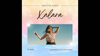 Xristos Pazis - Xalara (Dj Nek Summer 2023 Mashup)