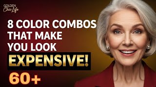 8 COLOR COMBINATIONS That Make Older WOMEN Look EXPENSIVE, Younger and Turn Heads!