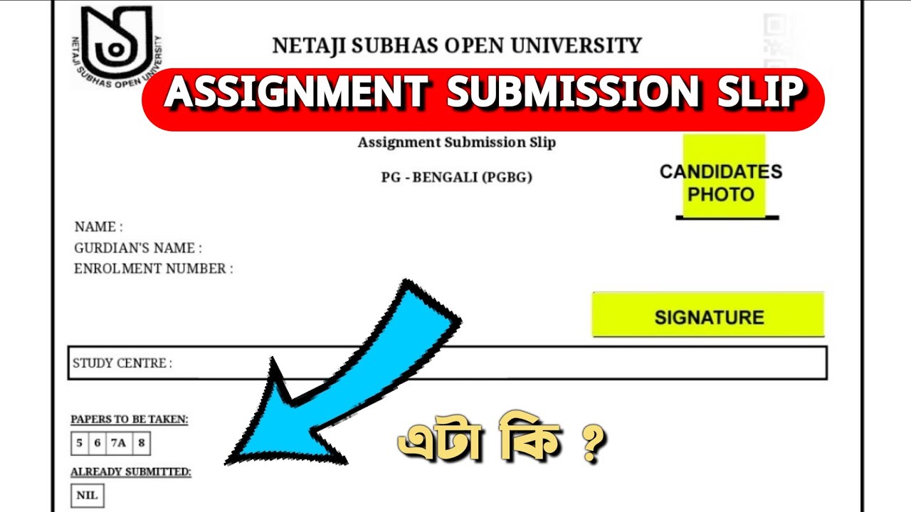 netaji open university assignment submission slip