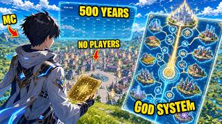 When A ONE-MAN CIVILIZATION Logs In 500 YEARS Early With A GOD SYSTEM!