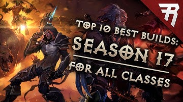 Top 10 Best Builds for Diablo 3 2.6.5 Season 17 (All Classes, Tier List)