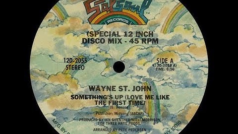 Wayne St. John - Something's Up (Love Me Like The First Time) ℗ 1977