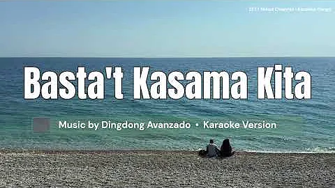 Basta't Kasama Kita - Dingdong Avanzado | Karaoke Version